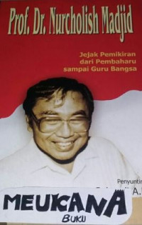 Jejak pemikiran dari pembaharu sampai guru bangsa