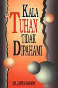 Kala tuhan tidak dipahami
