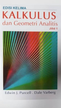 Kalkulus dan geometri analitis (Jilid 1)