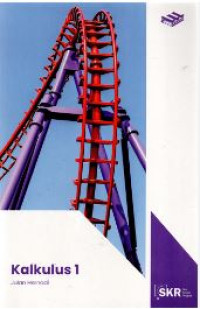 Kalkulus : seri kuliah ringkas (Jilid 1)