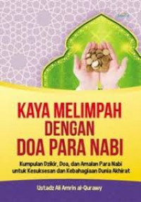 Kaya melimpah dengan doa para nabi