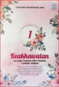 Keakhwatan 1 : bersama tarbiyah ukhti muslimah tunaikan amanah