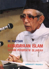 Kebudayaan islam dalam perspektif sejarah