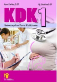 Keterampilan dasar kebidanan (Jilid 1)
