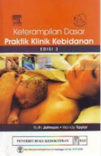 Keterampilan dasar praktik klinik kebidanan