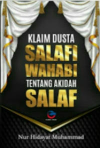 Klaim dusta salafi wahabi tentang akidah salaf