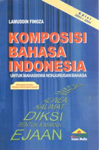Komposisi bahasa indonesia : untuk mahasiswa nonjurusan bahasa
