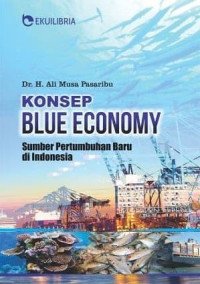 Konsep Blue Economy : Sumber Pertumbuhan Baru di Indonesia