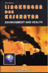 Lingkungan dan kesehatan