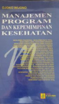 Manajemen Program dan Kepemimpinan Kesehatan : Manajemen Tradisional; manajemen mutu total