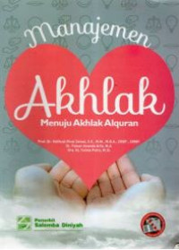 Manajemen akhlak : menuju akhlak al-qur'an