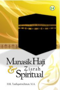 Manasik haji & ziarah spiritual