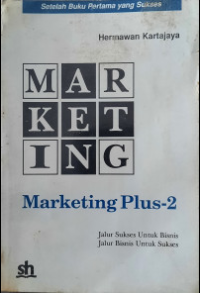 Marketing plus 2; jalur sukses untuk bisnis; jalur bisnis untuk sukses.