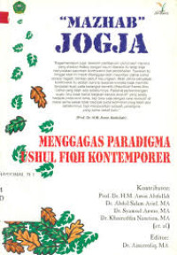 Mazhab Jogja : Menggagas paradigma ushul fiqh kontemporer