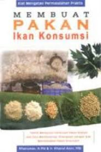 Membuat Pakan Ikan Konsumsi