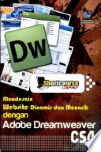 Shortcourse Mendesain Website Dinamis dan Menarik dengan Adobe Dreamweaver CS4