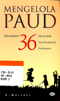 Mengelola paud : Memahami 36 sifat pendidik yang menghambat pembelajaran
