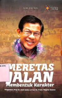 Meretas jalan membentuk karakter