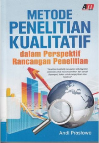 Metode penelitian kualitatif : Dalam perspektif rancangan penelitian