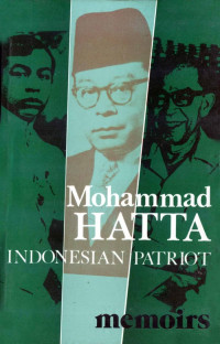 Mohammad hatta : indonesian patriot