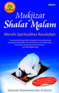 Mukjizat shalat malam : meraih spiritualitas rasulullah