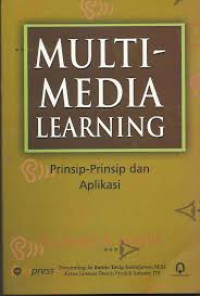 Multimedia learning : prinsip-prinsip dan aplikasi