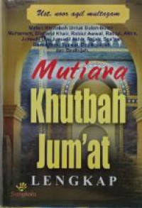 Mutiara khutbah jum'at : lengkap
