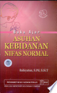 Buku ajar asuhan kebidanan nifas normal