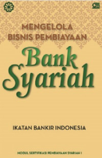Mengelolola bisnis pembiayaan bank syariah