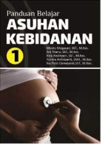 Panduan Belajar Asuhan Kebidanan (Jilid 1)