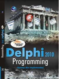 Panduan Praktis : Delphi 2010 Programming