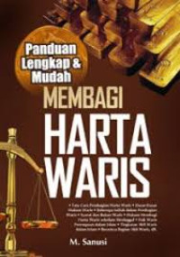 Panduan lengkap & mudah membagi harta waris