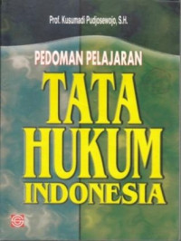 Pedoman pelajaran tata hukum indonesia