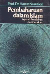 Pembaharuan dalam islam : sejarah pemikiran dan gerakan