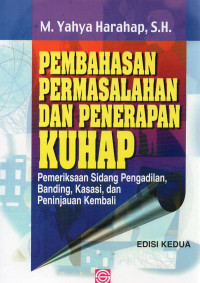 Pembahasan permasalahan dan penerapan kuhap : penyidikan penuntutan