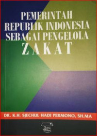 Pemerintah republik indonesia sebagai pengelola zakat