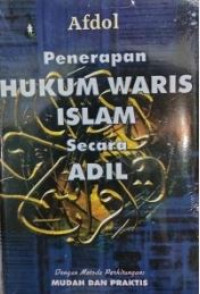 Penerapan hukum waris islam secara adil