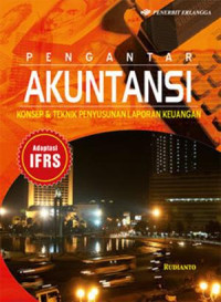 Pengantar akuntansi : Konsep & teknik penyusunan laporan keuangan