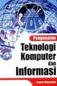 Pengenalan Teknologi Komputer dan Informasi