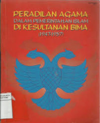 Peradilan Agama Dalam Pemerintahan Islam di Kesultanan Bima : 1947-1957