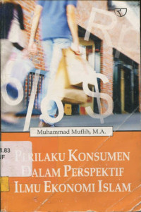 Perilaku Konsumen dalam perspektif ilmu ekonomi islam