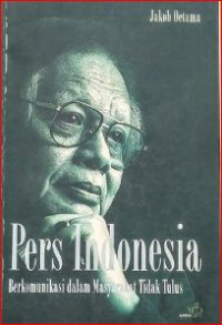 Pers indonesia : berkomunikasi dalalm masyarakat tidak mulus