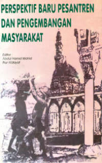 Perspektif baru pesantren dan pengembangan masyarakat