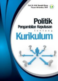 Politik pengambilan keputusan tentang kurikulum