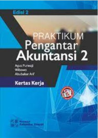 Praktikum pengantar akuntansi : kerja kertas (Jilid 2)