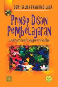 Prinsip disain pembelajaran : intructional design principles