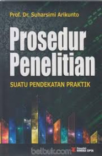 Prosedur penelitian : suatu pendekatan praktek