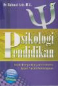 Psikologi pendidikan : model pengembangan kreativitas dalam praktik pembelajaran