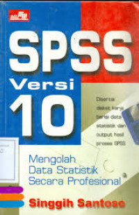 SPSS versi 10 : mengolah data statistik secara profesional
