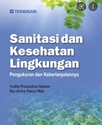 Sanitasi dan kesehatan lingkungan: Pengukuran dan keberlanjutannya